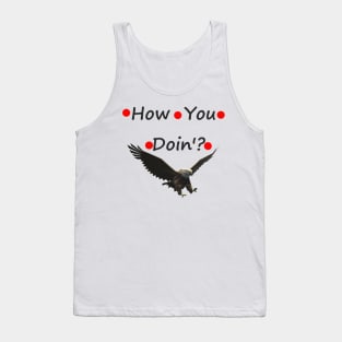 How you doin ? Tank Top